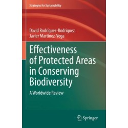 Effectiveness of Protected Areas in Conserving Biodiversity: A Worldwide Review
