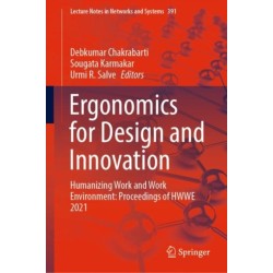 Ergonomics for Design and Innovation: Humanizing Work and Work Environment: Proceedings of HWWE 2021
