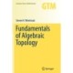 Fundamentals of Algebraic Topology