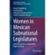 Women in Mexican Subnational Legislatures: From Descriptive to Substantive Representation