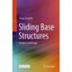 Sliding Base Structures: Analysis and Design