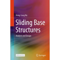 Sliding Base Structures: Analysis and Design
