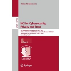 HCI for Cybersecurity, Privacy and Trust: 6th International Conference, HCI-CPT 2024, Held as Part of the 26th HCI International Conference, HCII 2024, Washington, DC, USA, June 29 – July 4, 2024, Proceedings, Part I
