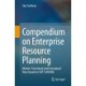 Compendium on Enterprise Resource Planning: Market, Functional and Conceptual View based on SAP S/4HANA