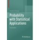 Probability with Statistical Applications