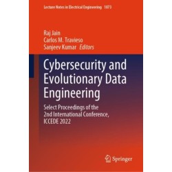 Cybersecurity and Evolutionary Data Engineering: Select Proceedings of the 2nd International Conference, ICCEDE 2022