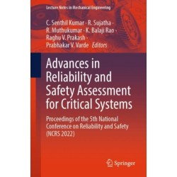 Advances in Reliability and Safety Assessment for Critical Systems: Proceedings of the 5th National Conference on Reliability and Safety (NCRS 2022)