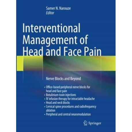 Interventional Management of Head and Face Pain: Nerve Blocks and Beyond