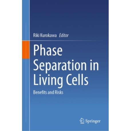 Phase Separation in Living Cells: Benefits and Risks