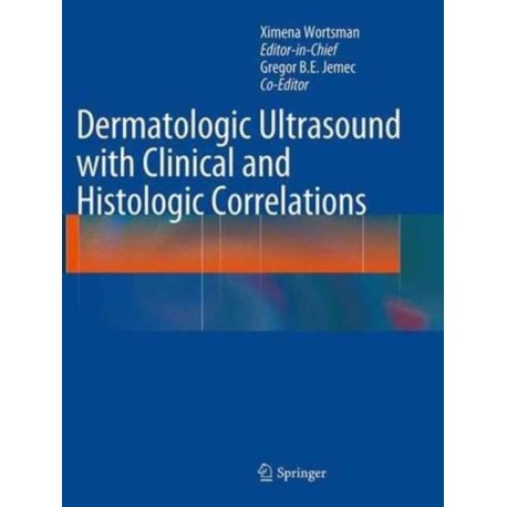 Dermatologic Ultrasound with Clinical and Histologic Correlations