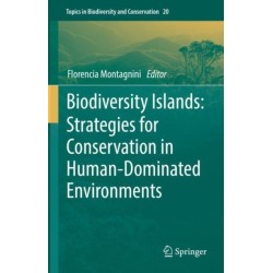 Biodiversity Islands: Strategies for Conservation in Human-Dominated Environments