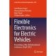 Flexible Electronics for Electric Vehicles: Proceedings of the 3rd International Conference, FlexEV 2022