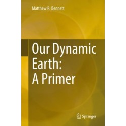Our Dynamic Earth: A Primer
