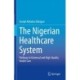 The Nigerian Healthcare System: Pathway to Universal and High-Quality Health Care