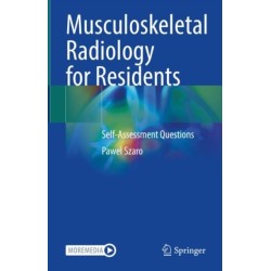 Musculoskeletal Radiology for Residents: Self-Assessment Questions