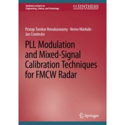 PLL Modulation and Mixed-Signal Calibration Techniques for FMCW Radar