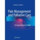 Pain Management and Palliative Care: A Comprehensive Guide