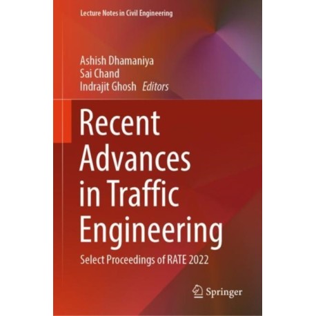 Recent Advances in Traffic Engineering: Select Proceedings of RATE 2022