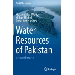 Water Resources of Pakistan: Issues and Impacts