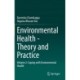 Environmental Health - Theory and Practice: Volume 2: Coping with Environmental Health