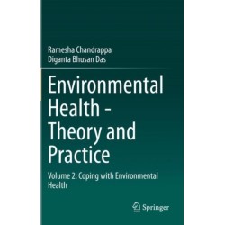 Environmental Health - Theory and Practice: Volume 2: Coping with Environmental Health