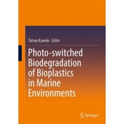 Photo-switched Biodegradation of Bioplastics in Marine Environments