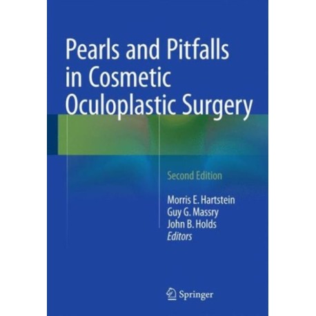 Pearls and Pitfalls in Cosmetic Oculoplastic Surgery