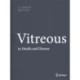 Vitreous: in Health and Disease