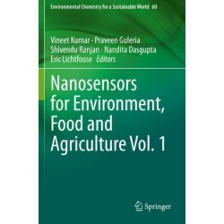 Nanosensors for Environment, Food and Agriculture Vol. 1