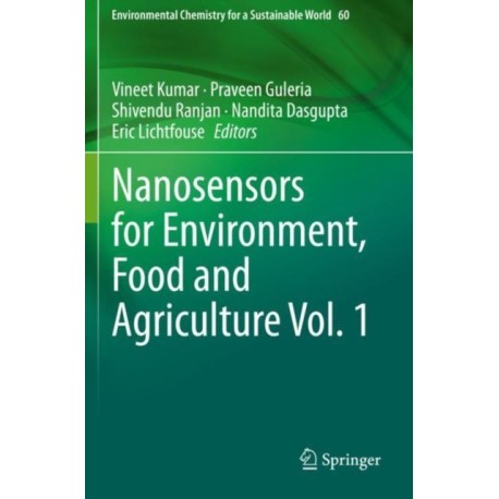 Nanosensors for Environment, Food and Agriculture Vol. 1