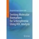 Seeking Molecular Biomarkers for Schizophrenia Using ROC Analysis