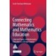 Connecting Mathematics and Mathematics Education: Collected Papers on Mathematics  Education as a Design Science