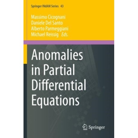 Anomalies in Partial Differential Equations