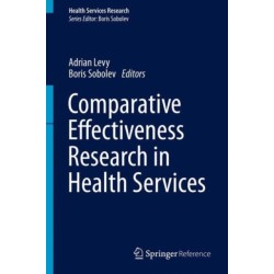 Comparative Effectiveness Research in Health Services