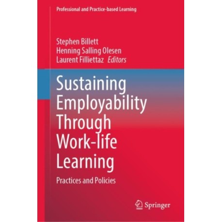 Sustaining Employability Through Work-life Learning: Practices and Policies