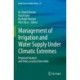 Management of Irrigation and Water Supply Under Climatic Extremes: Empirical Analysis and Policy Lessons from India