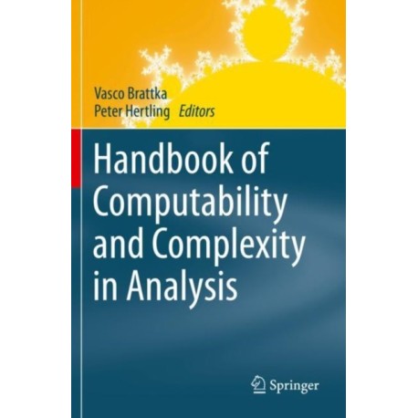 Handbook of Computability and Complexity in Analysis