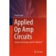 Applied Op Amp Circuits: Analysis and Design with NI® Multisim™