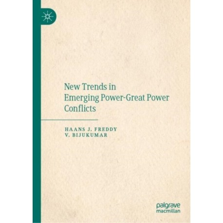 New Trends in Emerging Power-Great Power Conflicts