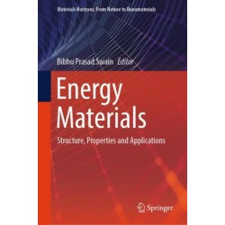 Energy Materials: Structure, Properties and Applications