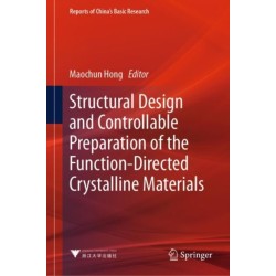Structural Design and Controllable Preparation of the Function-Directed Crystalline Materials