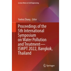 Proceedings of the 5th International Symposium on Water Pollution and Treatment—ISWPT 2022, Bangkok, Thailand