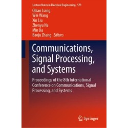 Communications, Signal Processing, and Systems: Proceedings of the 8th International Conference on Communications, Signal Processing, and Systems