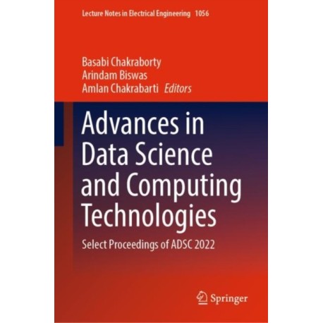 Advances in Data Science and Computing Technologies: Select Proceedings of ADSC 2022