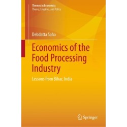 Economics of the Food Processing Industry: Lessons from Bihar, India