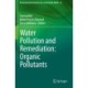 Water Pollution and Remediation: Organic Pollutants