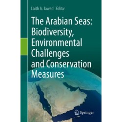 The Arabian Seas: Biodiversity, Environmental Challenges and Conservation Measures