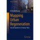 Mapping Urban Regeneration: City Life Experiences in Yunnan, China