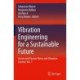 Vibration Engineering for a Sustainable Future: Active and Passive Noise and Vibration Control, Vol. 1