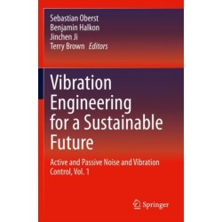 Vibration Engineering for a Sustainable Future: Active and Passive Noise and Vibration Control, Vol. 1